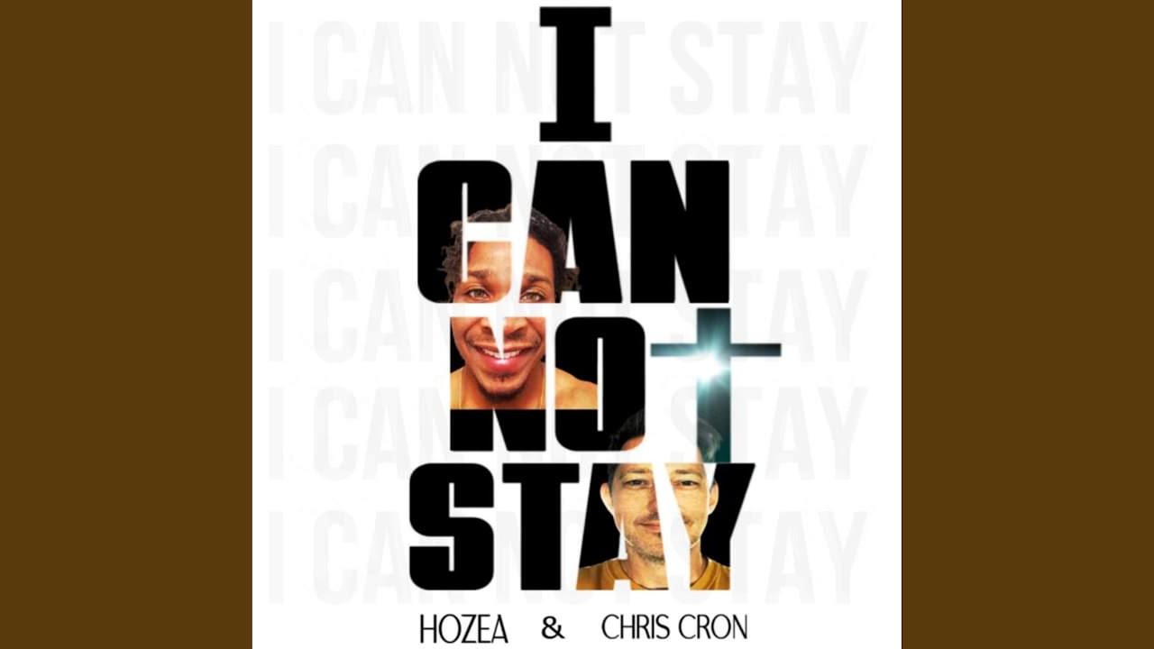 Rising Denver Artist Hozea Releases New Single “I Can’t Stay” Featuring Billboard Artist Chris Cron